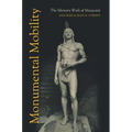 Monumental Mobility: The Memory Work of Massasoit - Paperback