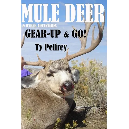 Mule Deer & Other Adventures - Paperback