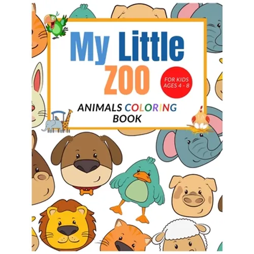 My Little Zoo: Animals Fun Coloring Book For Kids Ages 4-8 - Paperback