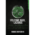 Welcome Back, Lazarus - Paperback