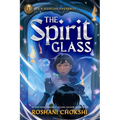 Rick Riordan Presents: The Spirit Glass - Hardcover
