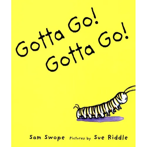 Gotta Go! Gotta Go!: A Picture Book - Paperback