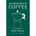 The Philosophy of Coffee - Hardcover