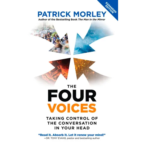 The Four Voices: Taking Control of the Conversation in Your Head - Paperback