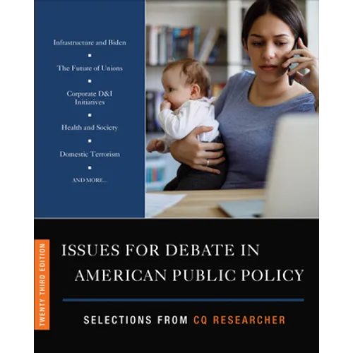 Issues for Debate in American Public Policy: Selections from CQ Researcher - Paperback