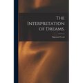The Interpretation of Dreams. - Paperback