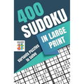 400 Sudoku in Large Print Variants Puzzles to Solve - Paperback