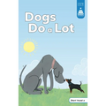 Dogs Do a Lot - Paperback