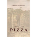 A Story About Pizza - Hardcover