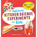 Awesome Kitchen Science Experiments for Kids: 50 Steam Projects You Can Eat! - Paperback