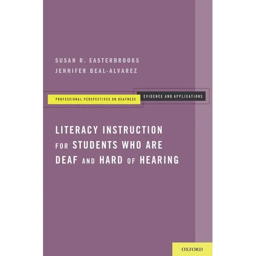 Literacy Instruction for Students Who Are Deaf and Hard of Hearing - Paperback