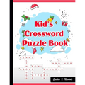 Kid's Crossword Puzzle Book: 101 Large-Print Crossword Puzzle Book for Kids - Paperback