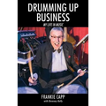 Drumming Up Business: My Life in Music - Paperback