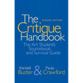 The Critique Handbook: The Art Student's Sourcebook and Survival Guide - Paperback