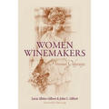 Women Winemakers: Personal Odysseys - Paperback