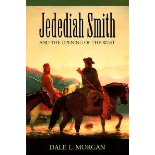 Jedediah Smith and the Opening of the West - Paperback