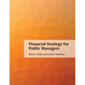 Financial Strategy for Public Managers - Paperback