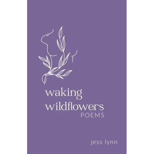 Waking Wildflowers - Paperback