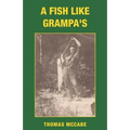 A Fish Like Grampa's - Paperback