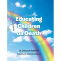 Educating Children on Death - Hardcover