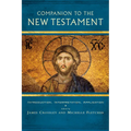 Companion to the New Testament: Introduction, Interpretation, Application - Paperback