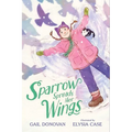 Sparrow Spreads Her Wings - Hardcover