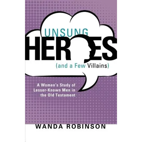 Unsung Heroes (and a Few Villains) - Paperback