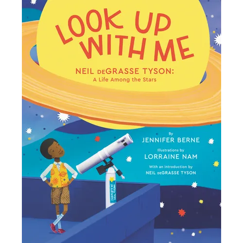 Look Up with Me: Neil Degrasse Tyson: A Life Among the Stars - Hardcover