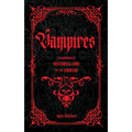 Vampires: A Handbook of History & Lore of the Undead - Hardcover