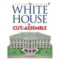 The White House Cut & Assemble - Paperback