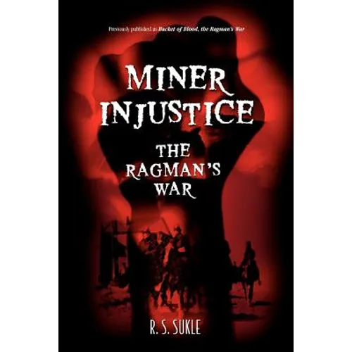 Miner Injustice: The Ragman's War - Paperback