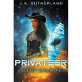 Privateer: Alexis Carew #5 - Paperback