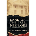 Land of the Free... Negroes: A Historical Novel - Paperback