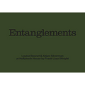 Louise Bonnet & Adam Silverman: Entanglements - Hardcover
