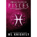 Pisces: Zodiac Killers #4 - Paperback
