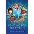 Fonging for the World - Paperback