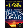 All That's Dead: The New Logan McRae Crime Thriller from the No.1 Bestselling Author - Hardcover