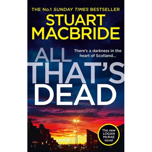 All That's Dead: The New Logan McRae Crime Thriller from the No.1 Bestselling Author - Hardcover