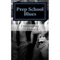 Prep School Blues - Paperback