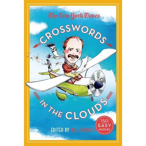The New York Times Crosswords in the Clouds: 150 Easy Puzzles - Paperback