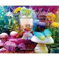 Welcome to Trollandia: The Coffee Table Storybook for Aficionados of 1960s Troll Dolls - Hardcover