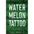 Watermelon Tattoo - Paperback