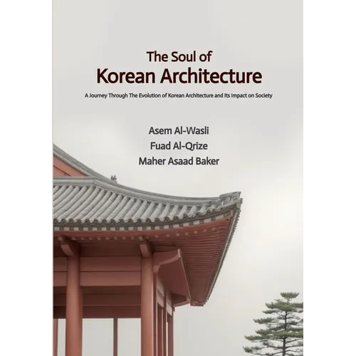 The Soul of Korean Architecture - Paperback