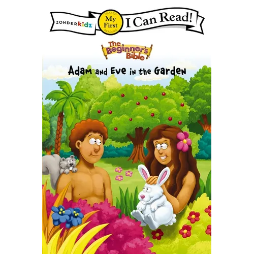 The Beginner's Bible Adam and Eve in the Garden: My First - Paperback