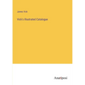 Vick's Illustrated Catalogue - Paperback