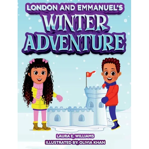 London and Emmanuel's Winter Adventure - Hardcover