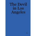 The Devil in Los Angeles - Hardcover