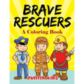 Brave Rescuers (A Coloring Book) - Paperback