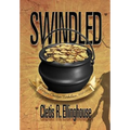 Swindled: Wayne County's Turbulence, 1868-1904 - Hardcover