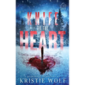 Knife to the Heart: Small-Town Steamy Romantic Suspense - Paperback